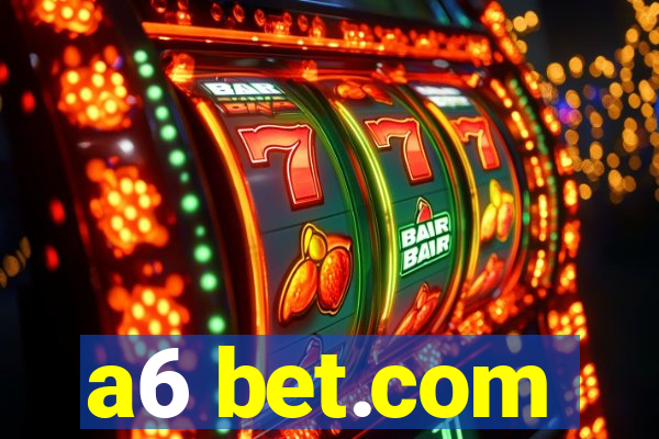 a6 bet.com